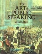 THE ART OF PUBLIC SPEAKING SECOND EDITION 1986 PDF电子版封面 039434636X