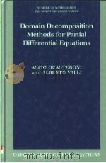 DOMAIN DECOMPOSITION METHODS FOR PARTIAL DIFFERENTIAL EQUATIONS 1999 PDF电子版封面 0198501781 ALFIO QUARTERONI ALBERTO VALL