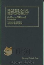 PROBLEMS AND MATERIALS ON PROFESSIONAL RESPONSIBILITY SIXTH EDITION 1995 PDF电子版封面 1566622549