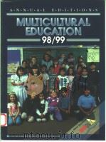 MULTICULTURAL EDUCATION 98/99 ANNUAL EDITIONS FIFTH EDITION 1998 PDF电子版封面 0697391779 FRED SCHULTZ
