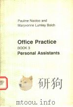OFFICE PRACTICE BOOK3 PERSONAL ASSISTANTS 1978 PDF电子版封面 0304301256