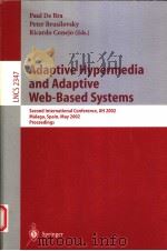 ADAPTIVE HYPERMEDIA AND ADAPTIVE WEB-BASED SYSTMS PDF电子版封面 3540437371