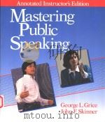 MASTERING PUBLIC SPEAKING ANNOTATED INSTRUCTOR'S EDITION 1993 PDF电子版封面 0135543959