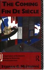THE COMING FIN DE SIECLE 1991 PDF电子版封面 0415085268