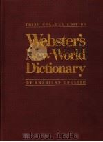 WEBSTER'S NEW WORLD DICTIONARY FO AMERICAN ENGLISH THIRD COLLEGE EDITION 1988 PDF电子版封面 013949314X