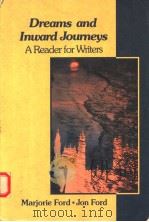 DREAMS AND INWARD JOURNEYS A READER FOR WRITERS 1990 PDF电子版封面 0060421347 MARJORIE FORD JON FORD