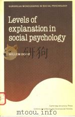 LEVELS OF EXPLANATION IN SOCIAL PSYCHOLOGY PDF电子版封面 0521314852 WILLEM DOISE