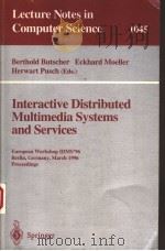 INTERACTIVE DISTRIBUTED MULTIMEDIA SYSTEMS AND SERVICES 1996 PDF电子版封面 3540609385