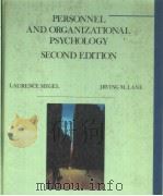 PERSONNEL AND ORGANIZATIONAL PSYCHOLOGY SECOND EDITION 1987 PDF电子版封面 0256033692