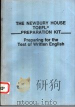 THE NEWBURY HOUSE TOEFL PREPARATION KIT:PREPARING FOR THE TEST OF WRITTEN ENGLISH 1989 PDF电子版封面 0060326710 LIZ HAMP-LYONS