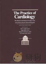 THE PRACTICE OF CARDIOLOGY SECOND EDITION 1989 PDF电子版封面 0316200271