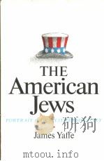 THE AMERICAN JEWS 1968 PDF电子版封面 JAMES YAFFE