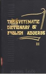 THE SYSTEMATIC DICTIONARY OF ENGLISH ADVERBS BOOK 3 1983 PDF电子版封面