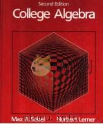 COLLEGE ALGEBRA SECOND EDITION 1987 PDF电子版封面 0131418394 MAX A.SOBEL NORBERT LERNER