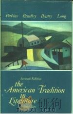 THE AMERICAN TRADITION IN LITERATURE VOLUME 2 PDF电子版封面 0070493448 GEORGE PERKINS SCULLEY BRADLE