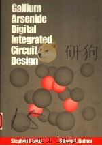 GALLIUM ARSENIDE DIGITAL INTEGRATED CIRCUIT DESIGN（1990 PDF版）