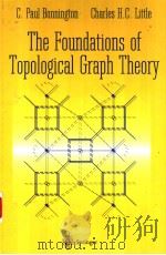 THE FOUNDATIONS OF TOPOLOGICAL GRAPH THEORY 1995 PDF电子版封面 0387945571