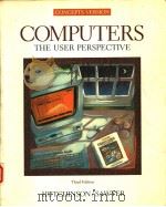COMPUTERS THE USER PERSPECTIVE THIRD EDITION PDF电子版封面 0256104352 SARAH E.HUTCHINSON STACEY C.S
