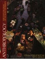 ANTHROPOLOGY  THE EXPLORATION OF HUMAN DIVERSITY  FIFTH EDITION（1991 PDF版）