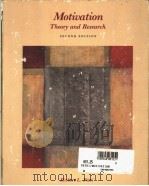 MOTIVATION THEORY AND RESEARCH SECOND EDITION PDF电子版封面 0534053823 HERBERT L.PETRI