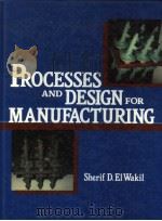 PROCESSES AND DESIGN FOR MANUFACTURING（1989 PDF版）