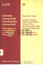 ZUKUNFT ZWISCHEN TRAUMA UND MYTHOS:SCIENCE-FICTION PDF电子版封面 3123931005