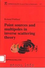 POINT SOURCES AND MULTIPOLES IN INVERSE SCATTERING THEORY PDF电子版封面 1584882522