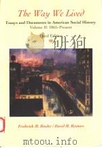 THE WAY WE LIVE?  ESSAYS AND DOCUMENTS IN AMERICAN SOCIAL HISTORY  VOLUME 2:1865-PRESENT  THIRD EDIT（1996 PDF版）