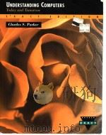 UNDERSTANDING COMPUTERS TODAY AND TOMORROW EXACT EDITION 1996 PDF电子版封面 0155044915 CHARLES S.PARKER