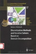 DISCRETIZATION METHODS AND ITERATIVE SOLVERS BASED ON DOMAIN DECOMPOSITION PDF电子版封面 354041083X BARBARA I.WOHLMUTH