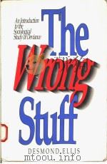 THE WRONG STUFF 1987 PDF电子版封面 002947020X DESMOND ELLIS