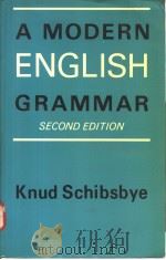 A MODERN ENGLISH GRAMMAR SECOND EDITION PDF电子版封面 KNUD SCHIBSBYE