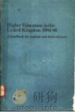 HIGHER EDUCATION IN THE UNITED KINGDOM 1984-86（1984 PDF版）