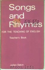 SONGS AND RHYMES FOR THE TEACHING OF ENGLISH TEACHER'S BOOK PDF电子版封面 0582521300 JULIAN DAKIN