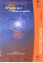 BRINGING SOLAR DOWN TO EARTH ISES 2001 SOLAR WORLD CONGRESS PROCEEDINGS VOLUME 2 PDF电子版封面 0958619271