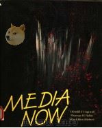 MEDIA NOW 1985 PDF电子版封面 058228547X