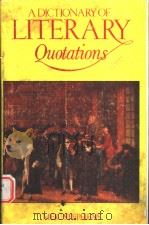 A DICTIONARY OF LITERARY QUOTATIONS 1990 PDF电子版封面 0415041295 MEIC STEPHENS