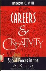 CAREERS AND CREATIVITY  SOCIAL FORCES IN THE ARTS（1993 PDF版）