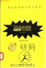 BLOOMSBURY NEOLOGISMS NEW WORDS 1991 PDF电子版封面 7506215918 JONATHON GREEN