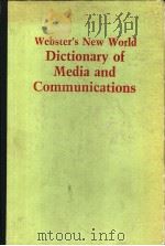 WEBSTER'S NEW WORLD DICTIONARY OF MEDIA AND COMMUNICATIONS 1990 PDF电子版封面 0139697594