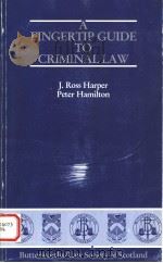 A FINGERTIP GUIDE TO CRIMINAL LAW 1986 PDF电子版封面 0406103801