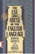 THE USE AND ABUSE OF THE ENGLISH ANGUAGE SECOND EDITION 1970 PDF电子版封面 1557783179
