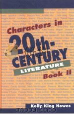 CHARACTERS IN 20TH-CENTURY LITERATURE BOOK 11 1995 PDF电子版封面 0810392038