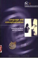 LANGUAGE AND CONCEPTUALIZATION 1997 PDF电子版封面 0521774810 JAN NUYTS ERIC PEDERSON