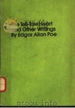 THE TELL-TALE HEART AND OTHER WRITINGS BY EDGAR ALLAN POE 1982 PDF电子版封面 0553210653