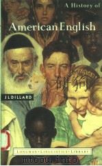 A HISTORY OF AMERICAN ENGLISH 1992 PDF电子版封面 0582052963 J.L.DILLARD