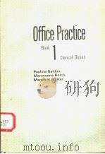 OFFICE PRACTICE BOOK 1 CLERICAL DUTIES 1971 PDF电子版封面 0304304069