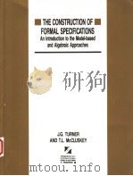 THE CONSTRUCTION OF FORMAL SPECIFICATIONS:AN INTRODUCTION TO THE ALGEBRAIC APPROACHES（1994 PDF版）