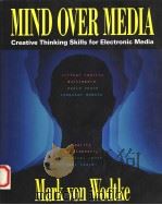 MIND OVER MEDIA  CREATIVE THINKING SKLLS FOR ELECTRONIC MEDIA（1993 PDF版）