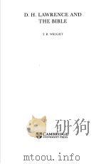 D.H.LAWRENCE AND THE BIBLE PDF电子版封面 0521781892 T.R.WRIGHT